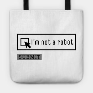 I am not a robot, Captcha Tote