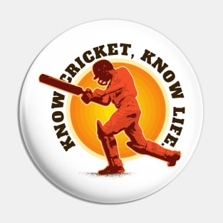 Know Cricket Know Life Vintage Pin