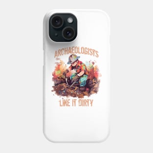 Funny Archaeology Sayings Archaeologists Gift Phone Case