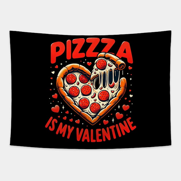 Pizza Is My Valentine Funny Valentines Day Heart Shape 2024 Tapestry by Neldy