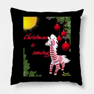 Christmas is coming Pillow