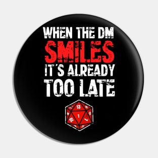 When the DM Smiles Pin