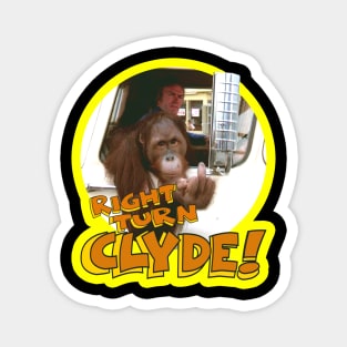 Every Which Way But Loose - Right Turn Clyde! Magnet