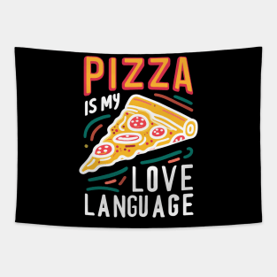 Pizza is my Love Language Tapestry