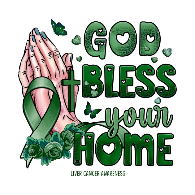 Liver Cancer Awareness - god bless faith hope by Lewis Swope