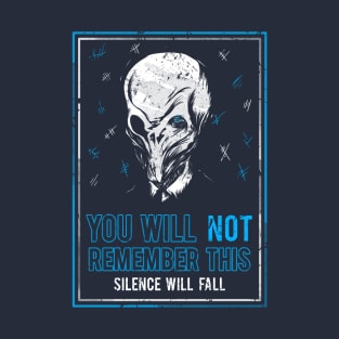 You will not remember this. (Second Version) T-Shirt