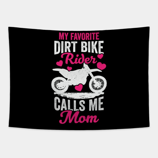 My Favorite Dirt Bike Rider Calls Me Mom Tapestry by Dolde08