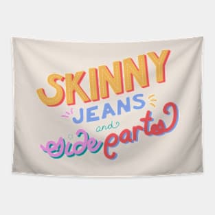 Millennial Skinny Jeans and Side Parts Hand Lettering Tapestry