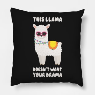 This Llama Doesn't Want Your Drama Funny Saying Humour Llama Pillow