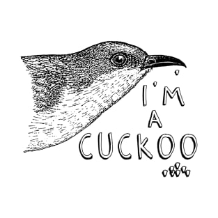 I'm a Cuckoo T-Shirt