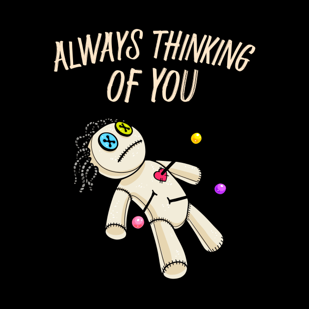 Funny Voodoo Doll Revenge Love Thinking Of You by Foxxy Merch