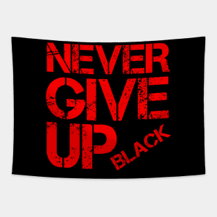 Never give up Tapestry