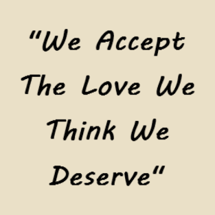 We Accept The Love We Think We Deserve T-Shirt