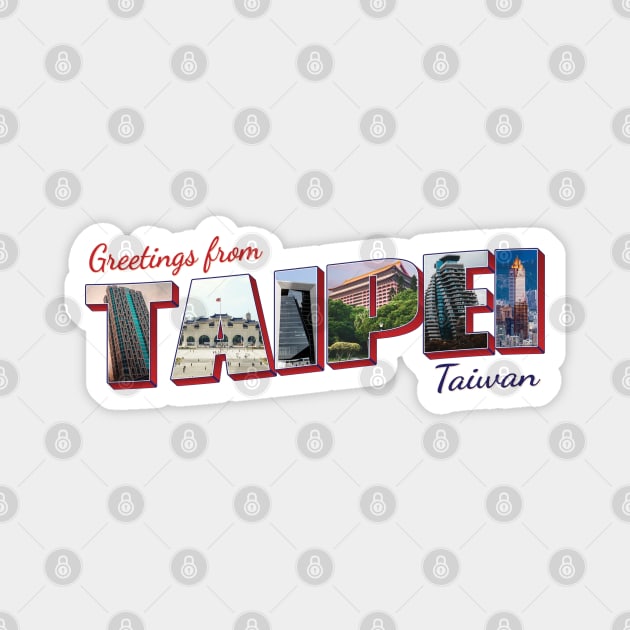 Greetings from Taipei in Taiwan Vintage style retro souvenir Magnet by DesignerPropo