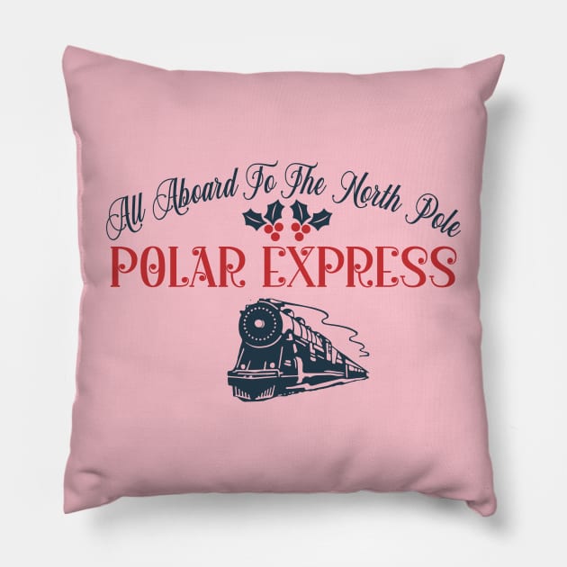 All Aboard to the nprth pole Pillow by Misfit04