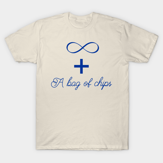 Infinity and a bag of chips - Silly - T-Shirt