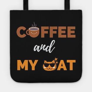 Coffee Is All That I Need And My Cat Tote