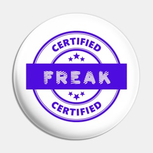 CERTIFIED FREAK Stamp Pin