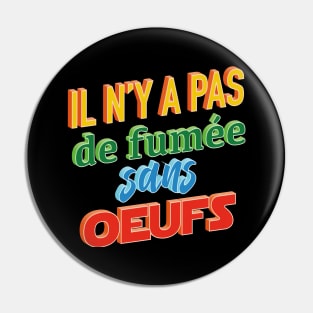 Fumée sans oeufs Pin