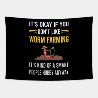 Smart People Hobby Worm Farming Farmer Vermiculture Vermicompost Vermicomposting Tapestry