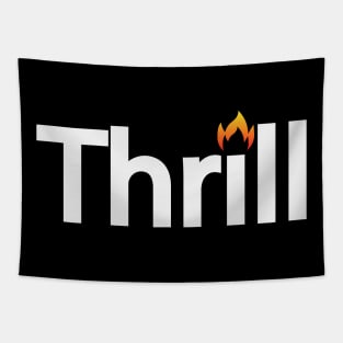 Thrill being thrilling typographic logo design Tapestry