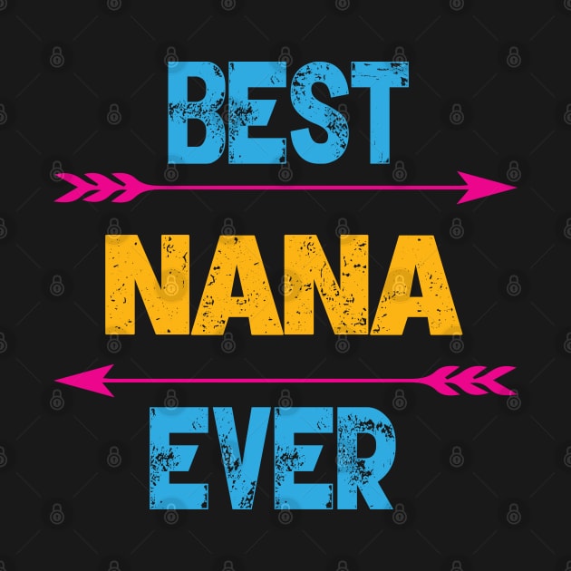 Best Nana Ever by Gift Designs