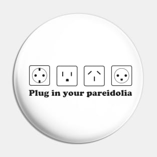 Plug in your pareidolia Pin