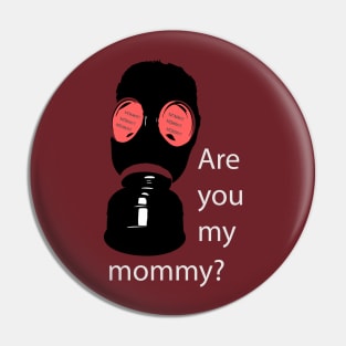 Are you my mommy? Pin