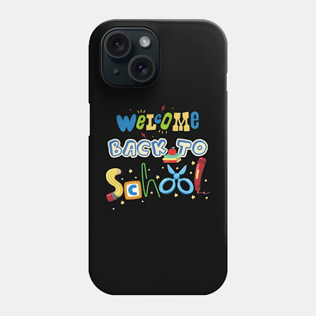 Welcome back to school Phone Case by T-Crafts