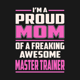 Proud MOM Master Trainer T-Shirt