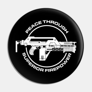 Aliens: Pulse Rifle - Peace Through Superior Firepower Pin