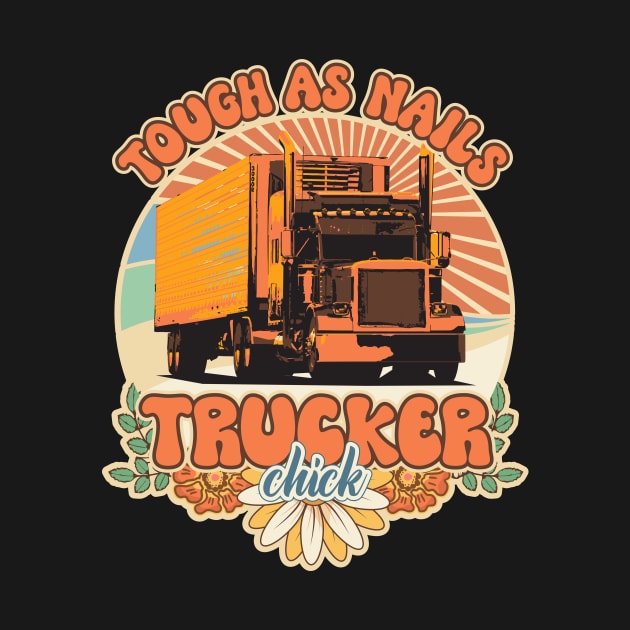 Groovy trucker girl female driver quote Tough as nails by HomeCoquette