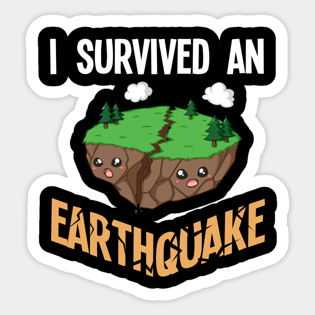 Sorry My Fault Gift Earthquake Geology Geology Sticker Teepublic