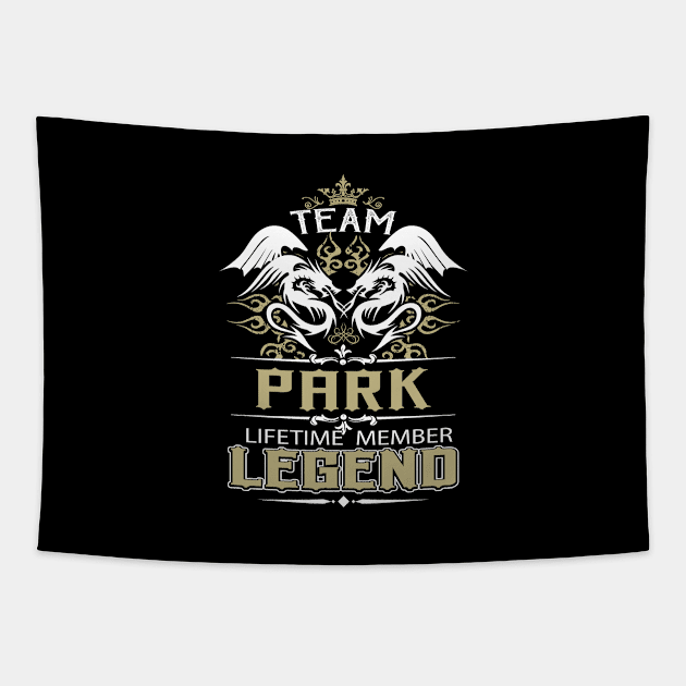 Park Name T Shirt -  Team Park Lifetime Member Legend Name Gift Item Tee Tapestry by yalytkinyq