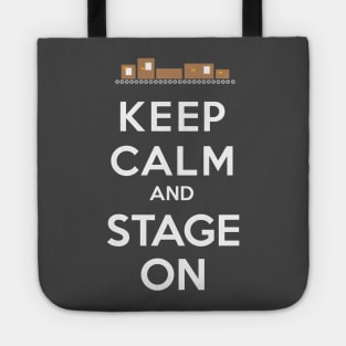 Keep Calm and Stage On Tote