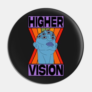 Higher Vision Pin