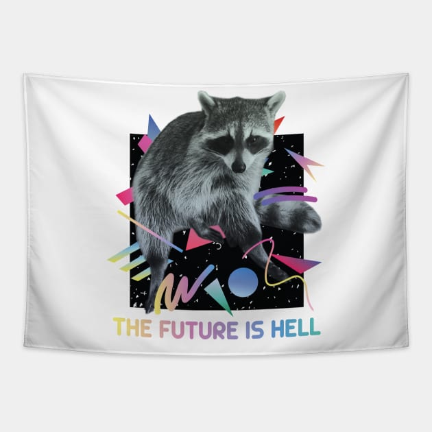 tHe FuTuRe iS hEcK! Tapestry by bucketthetrashpanda