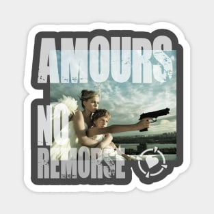 Amours No Remorse Magnet