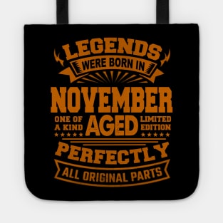 Legends Were Born in November Tote