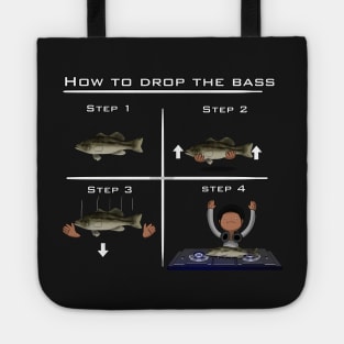 HOW TO DROP THE BASS Tote