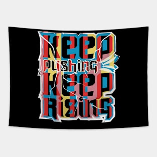 Keep Pushing Keep Rising Motivation Tapestry