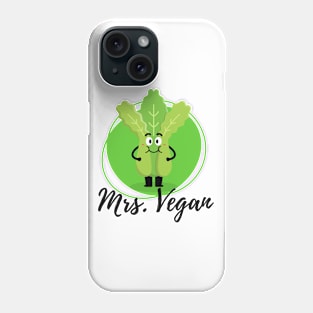 Mrs Vegan Vegetable Green Phone Case