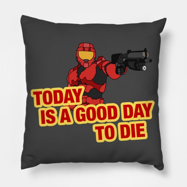 Today is a good day to die. Pillow by Fenris567