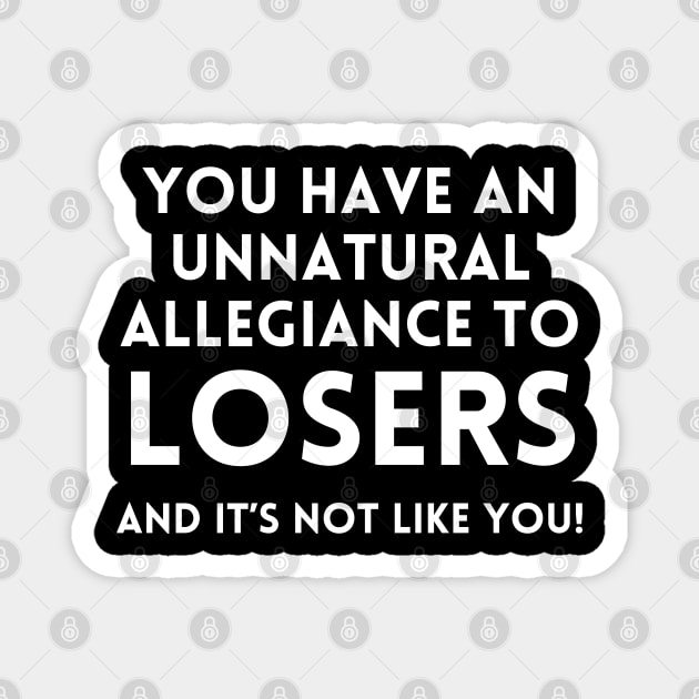 Katt Williams - Unnatural Allegiance to  Losers Magnet by UrbanLifeApparel