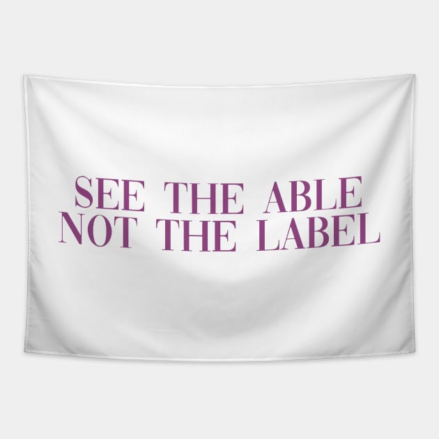 See the able not the label purple Tapestry by anrockhi