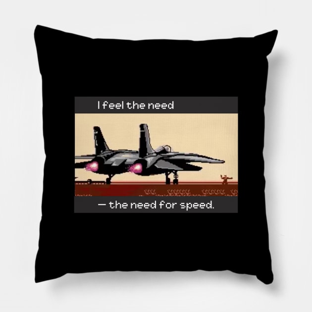 I got the need - the need for speed Pillow by Tees_N_Stuff