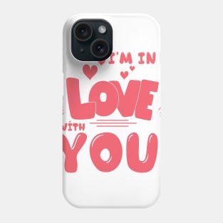 I,m in love with you Phone Case