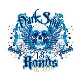 Dark Soul 13 Roads to Hell T-Shirt