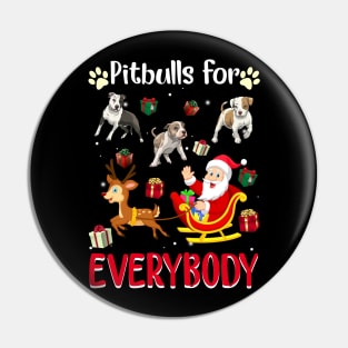 Pitbulls For Everybody Christmas For Dog Lover Pin