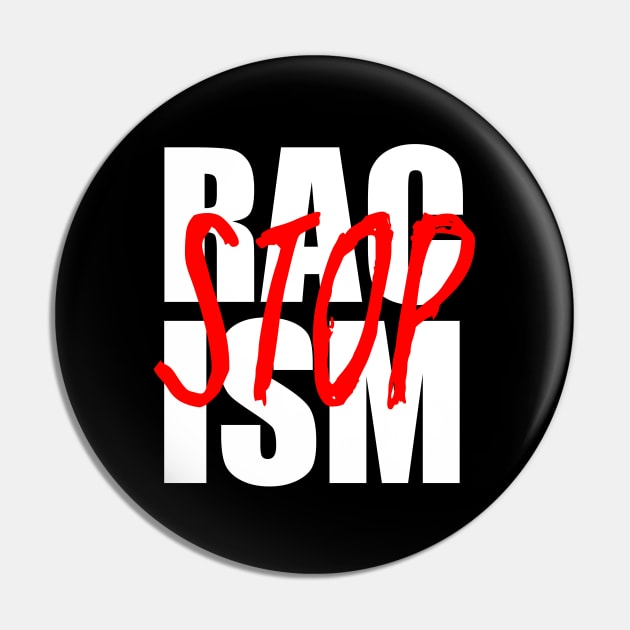 Stop Racism Pin by AR DESIGN